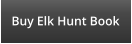 Buy Elk Hunt Book