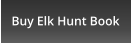 Buy Elk Hunt Book